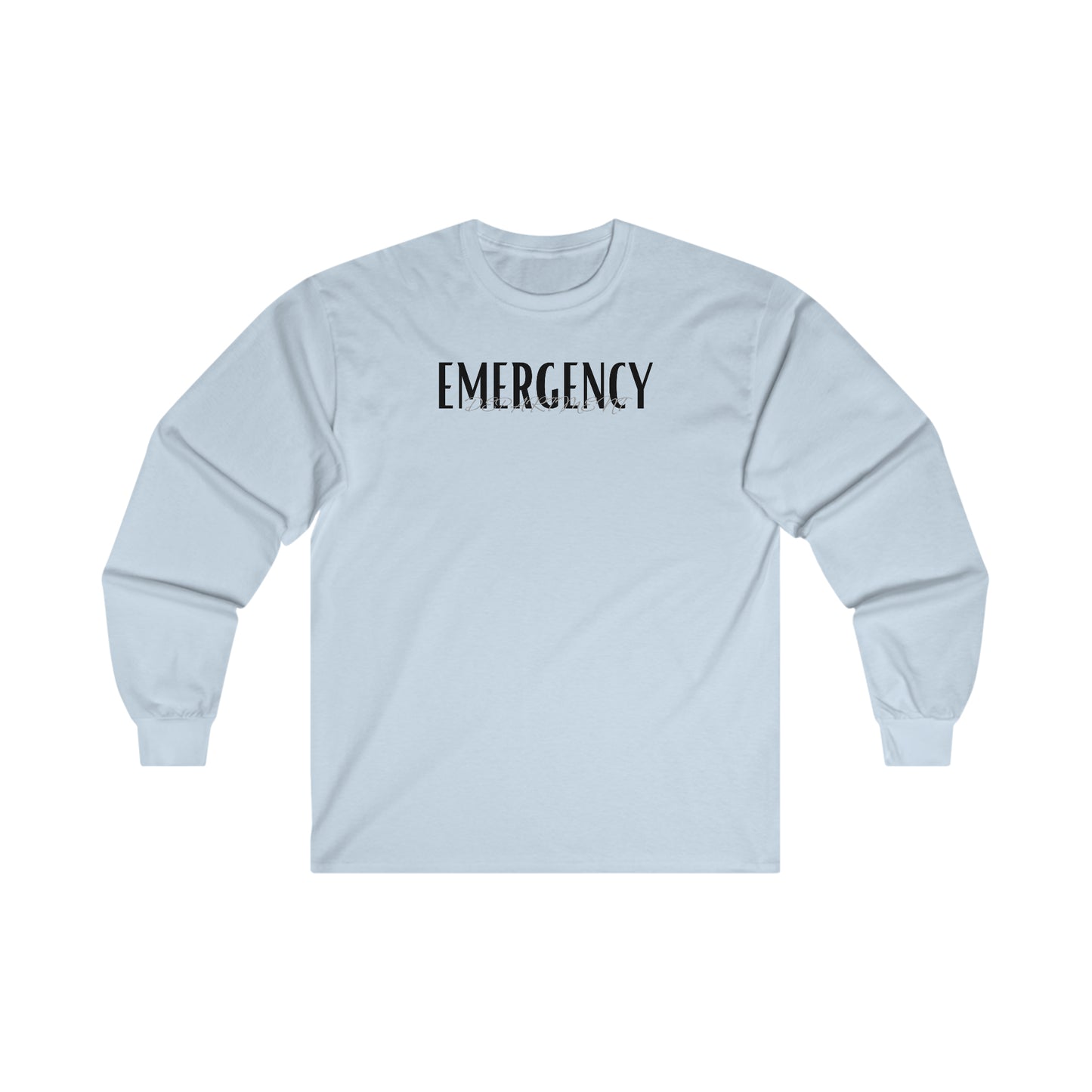 "Emergency Department" - Long Sleeve