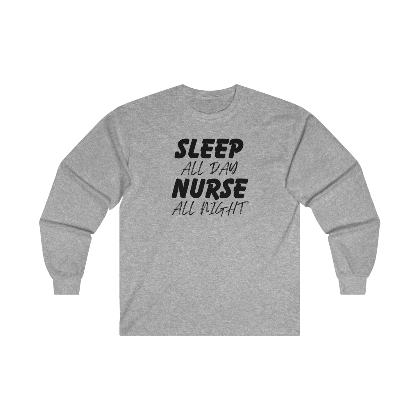 "Sleep All Day" - Long Sleeve