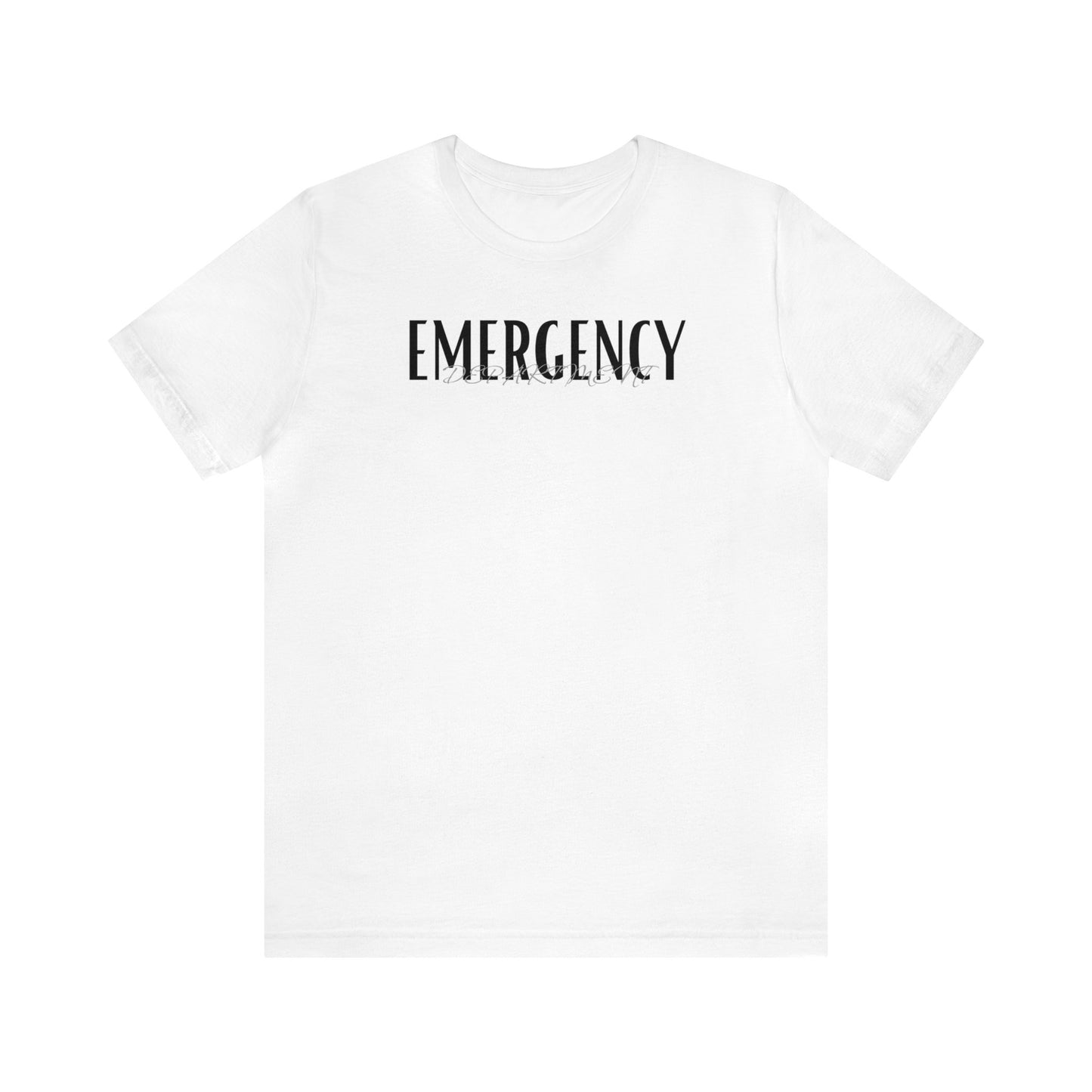 "Emergency Department" - Short Sleeve