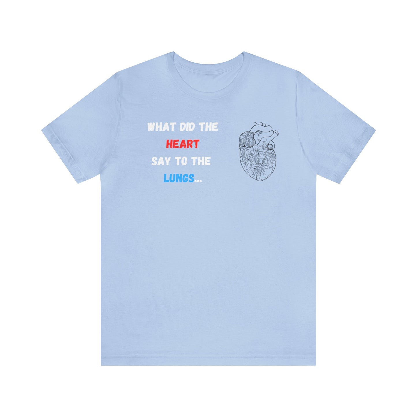 "Heart & Lungs" - Short Sleeve