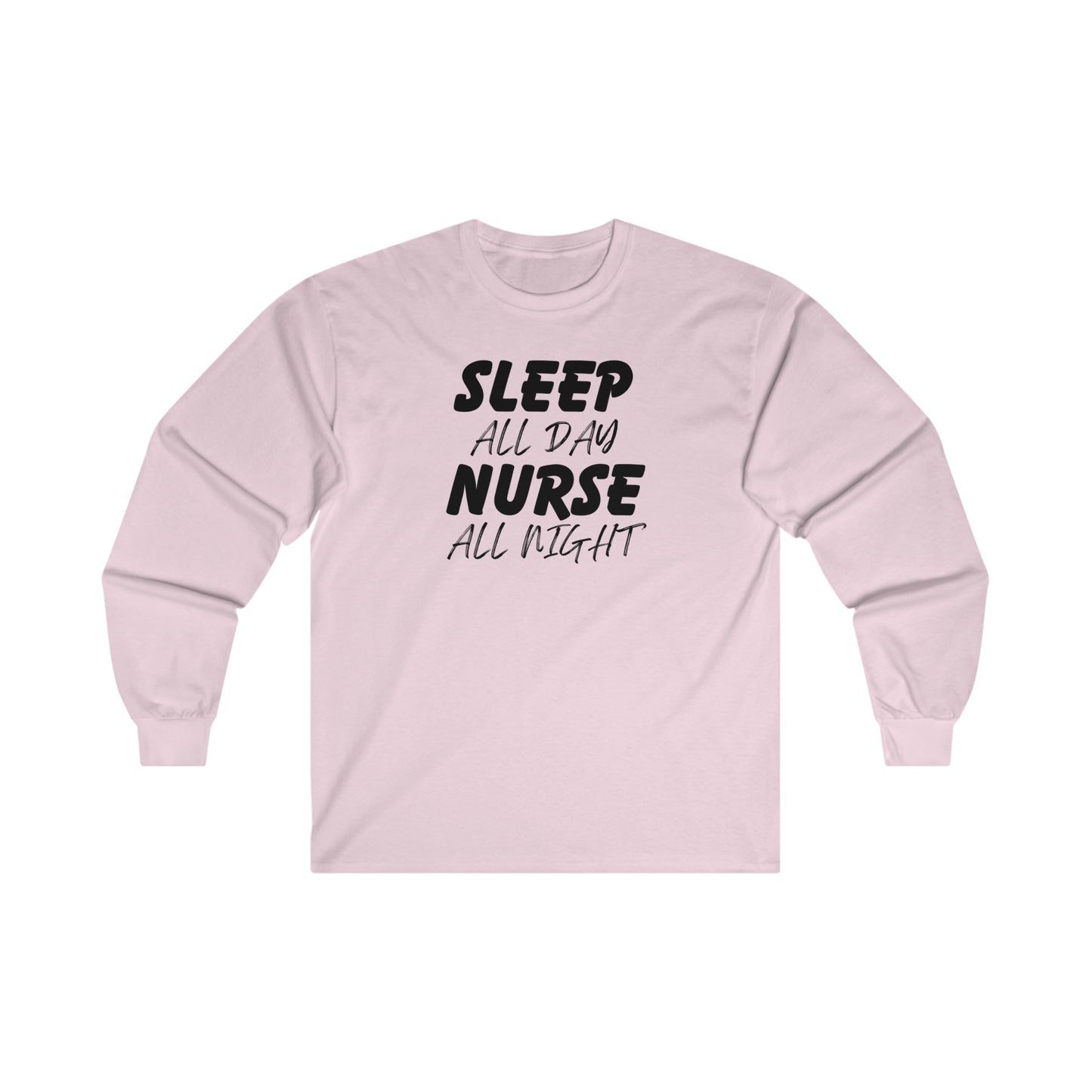 "Sleep All Day" - Long Sleeve