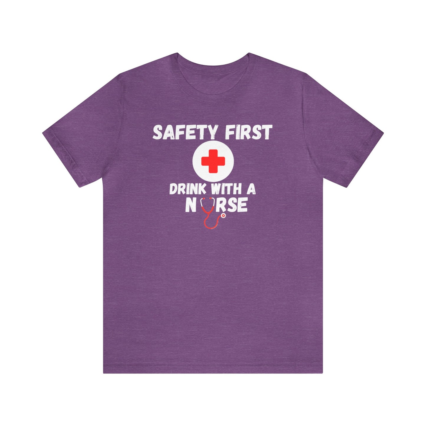 "Drink With a Nurse" - Short Sleeve