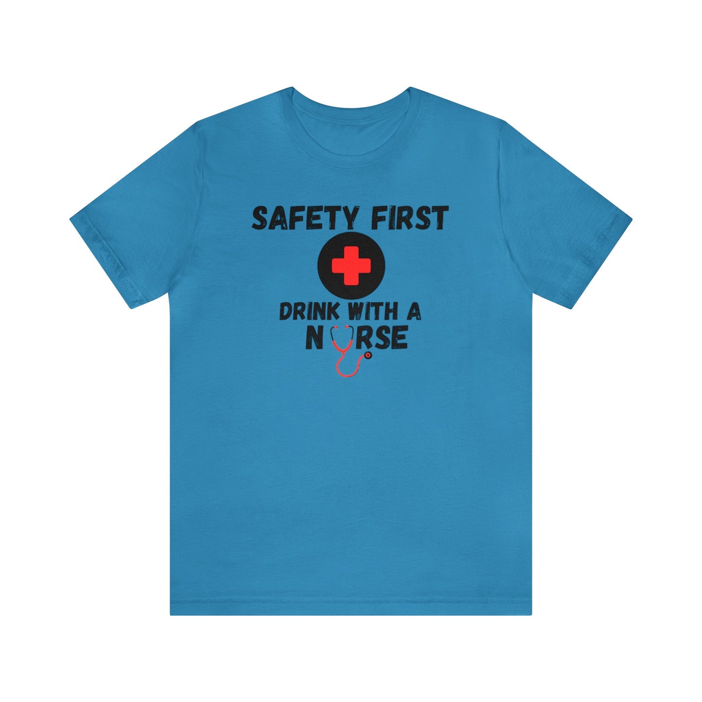 "Drink With a Nurse" - Short Sleeve