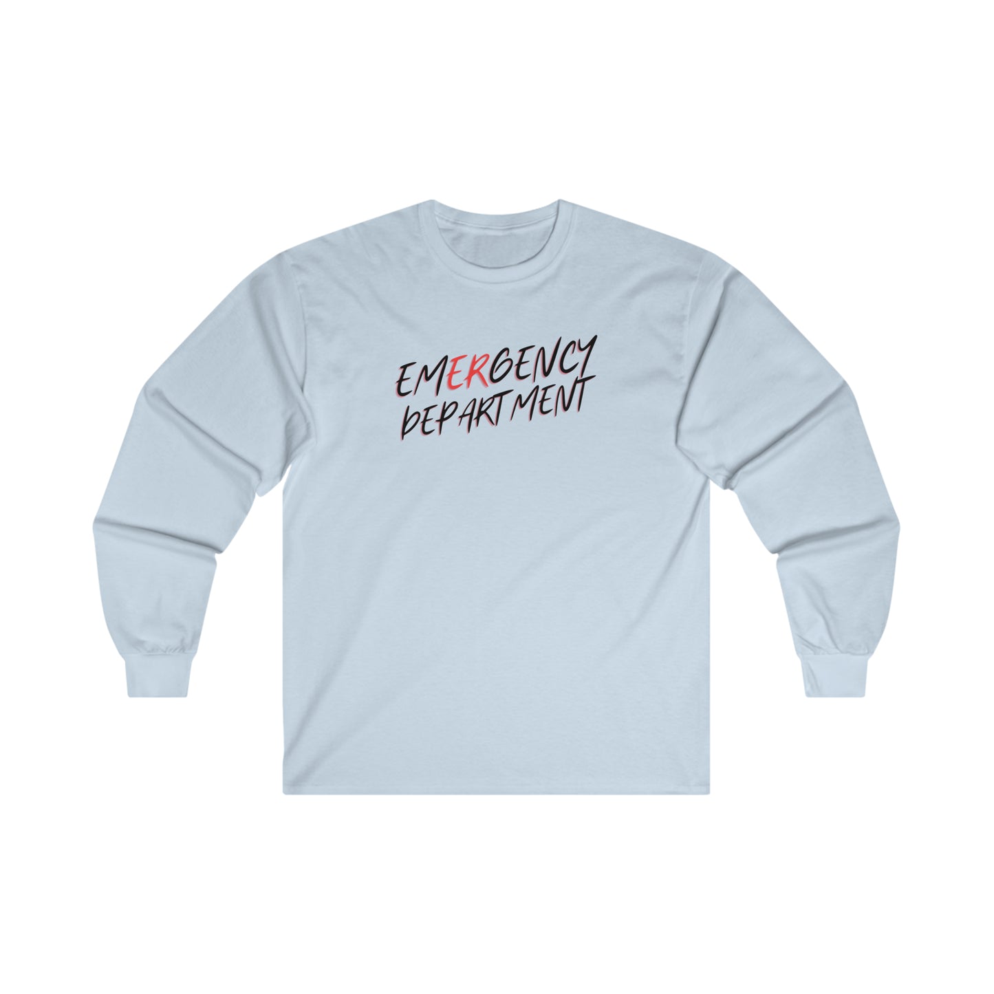 "Emergency Department" - Long Sleeve