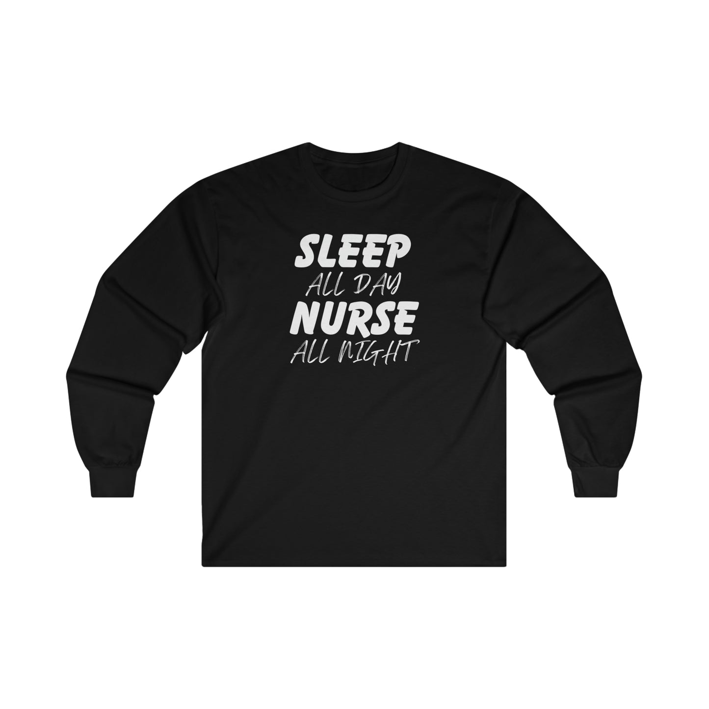 "Sleep All Day" - Long Sleeve