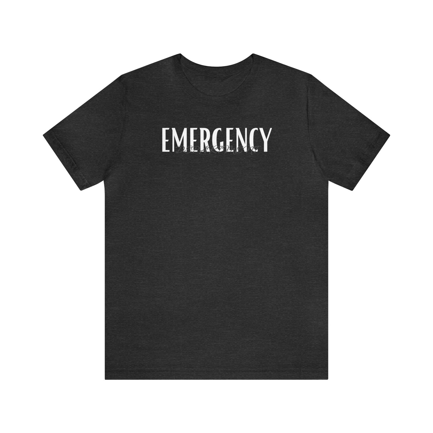 "Emergency Department" - Short Sleeve