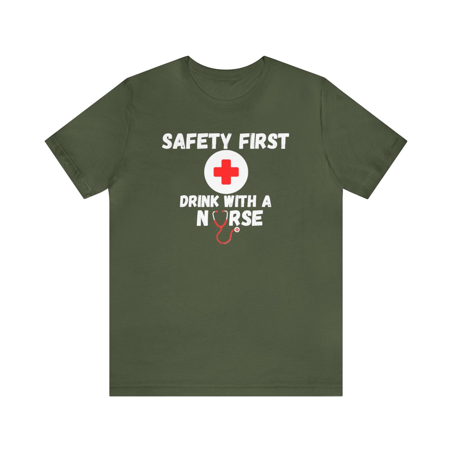 "Drink With a Nurse" - Short Sleeve