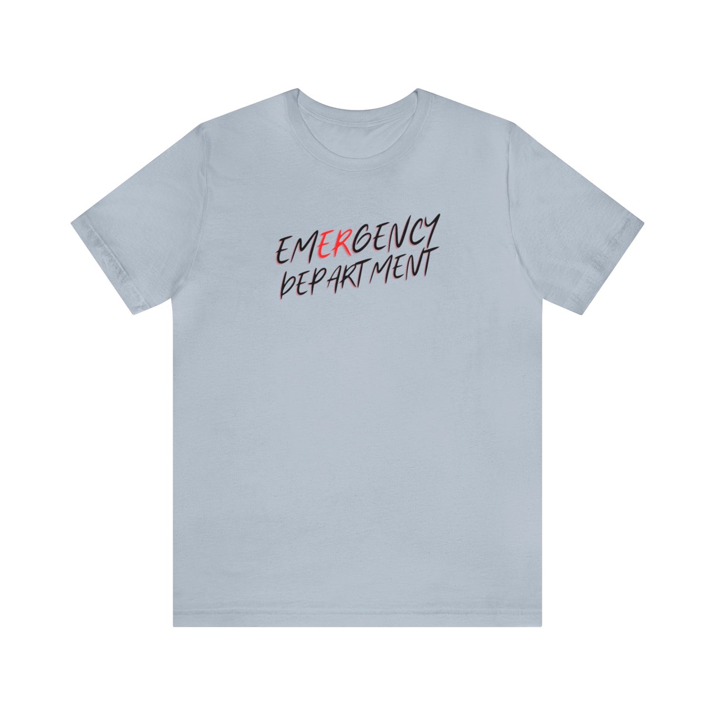 "Emergency Department" - Short Sleeve