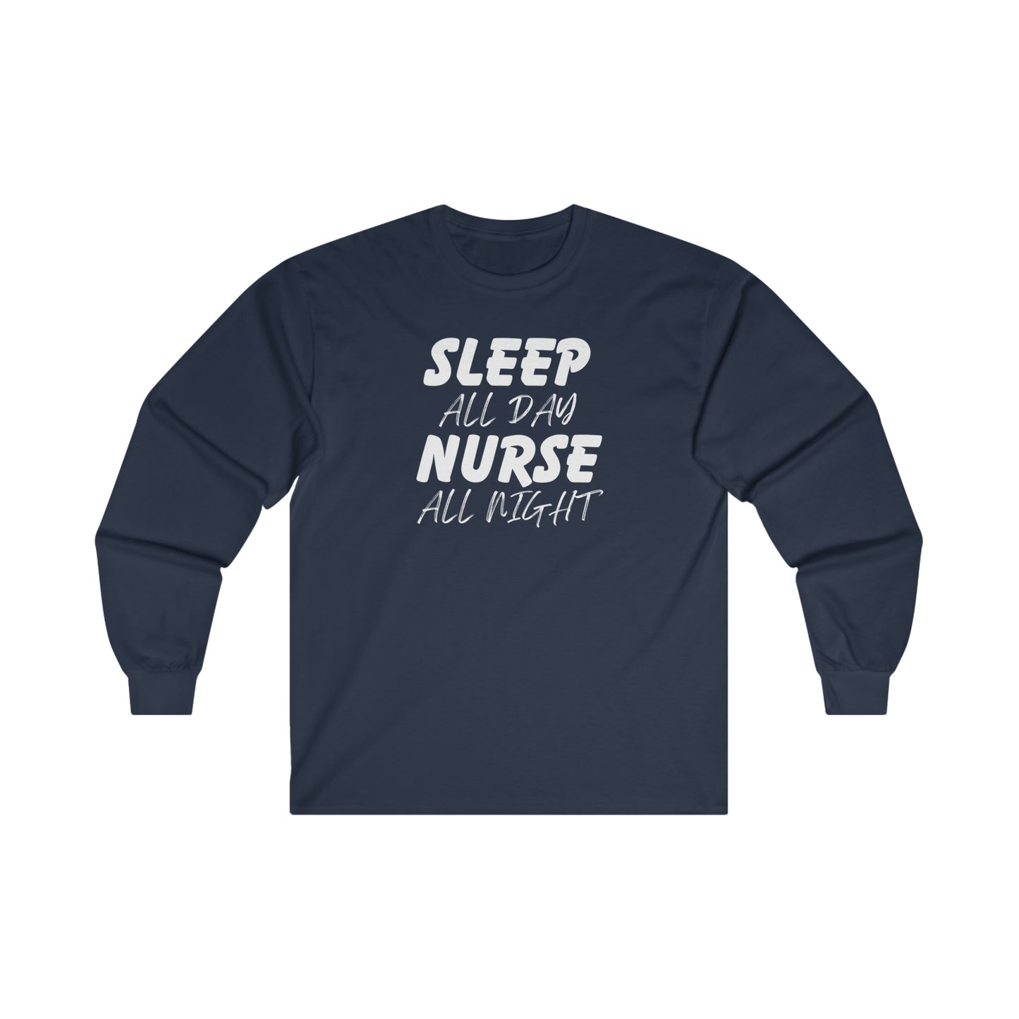 "Sleep All Day" - Long Sleeve