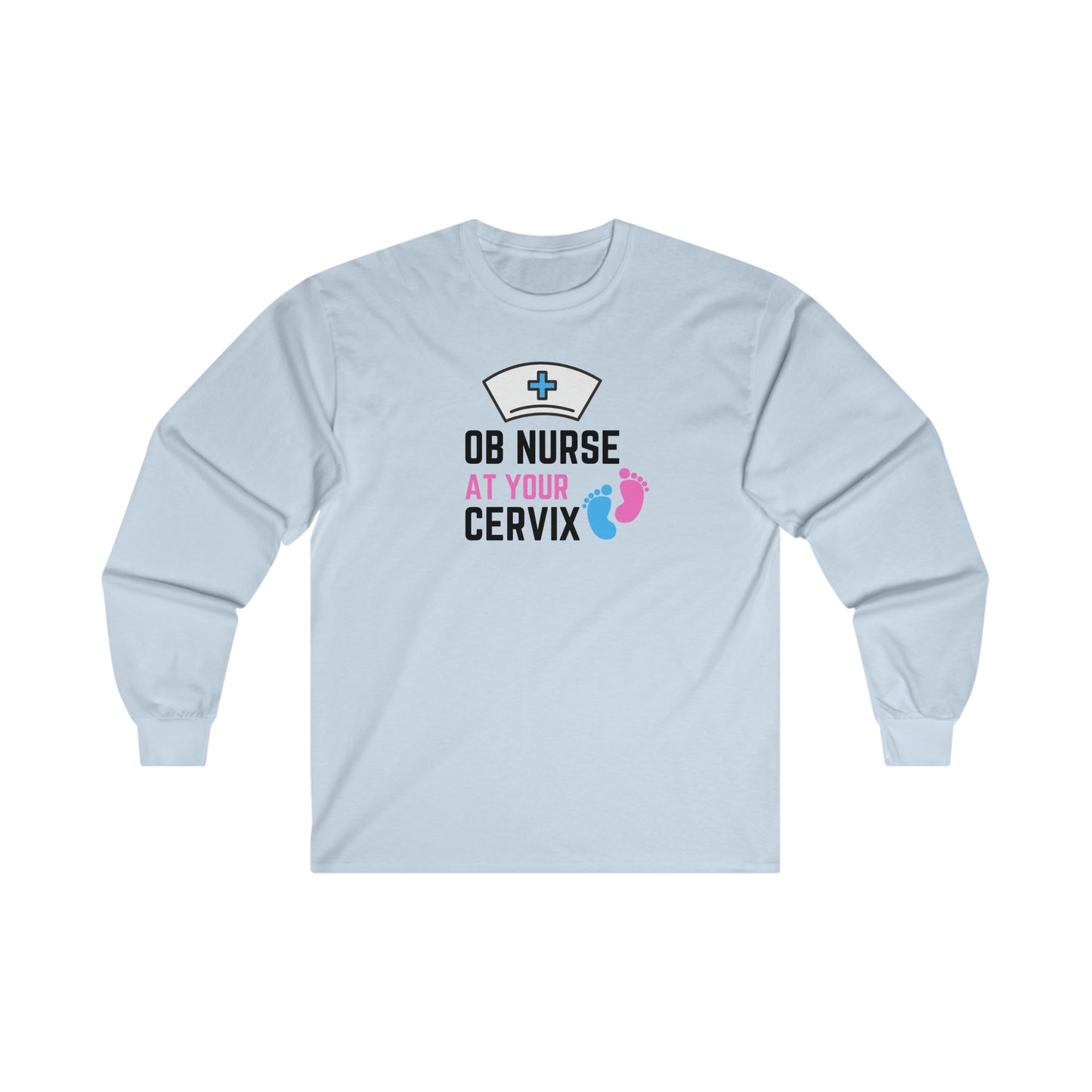 "At Your Cervix" - Long Sleeve