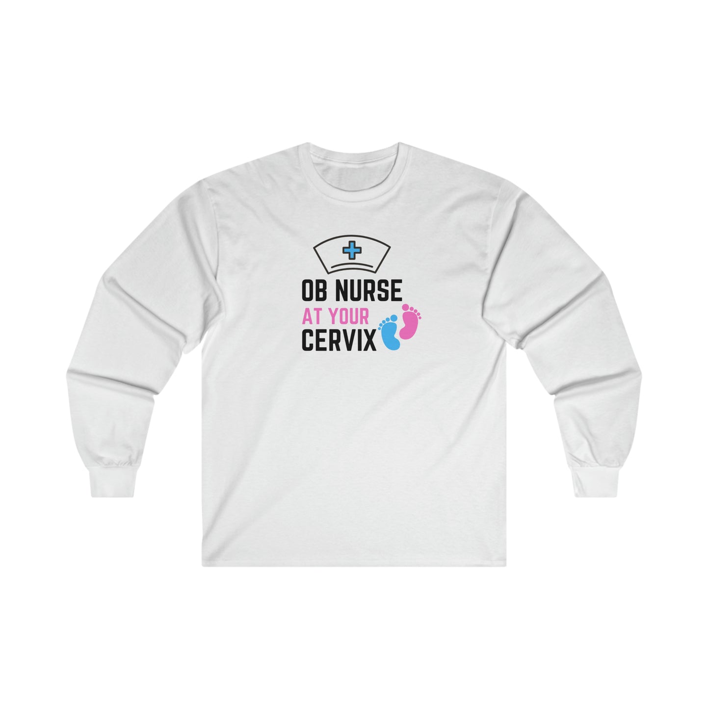 "At Your Cervix" - Long Sleeve