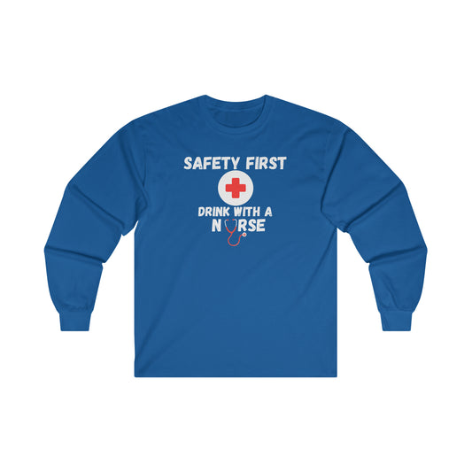 "Drink With a Nurse" - Long Sleeve